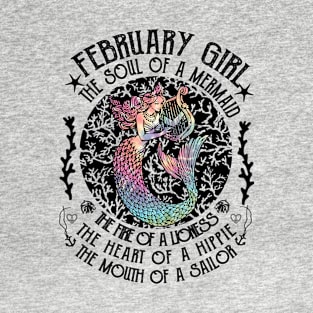 February Girl The Soul Of A Mermaid Hippie T-shirt T-Shirt